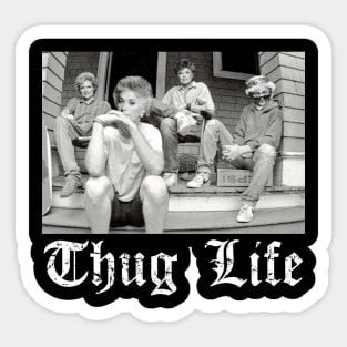 Golden Girls Thug Life Sticker